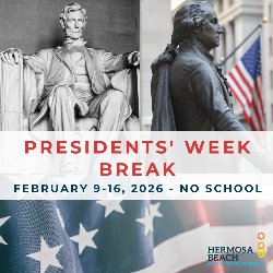 Presidents' Week Break - February 9-16, 2026; No School
